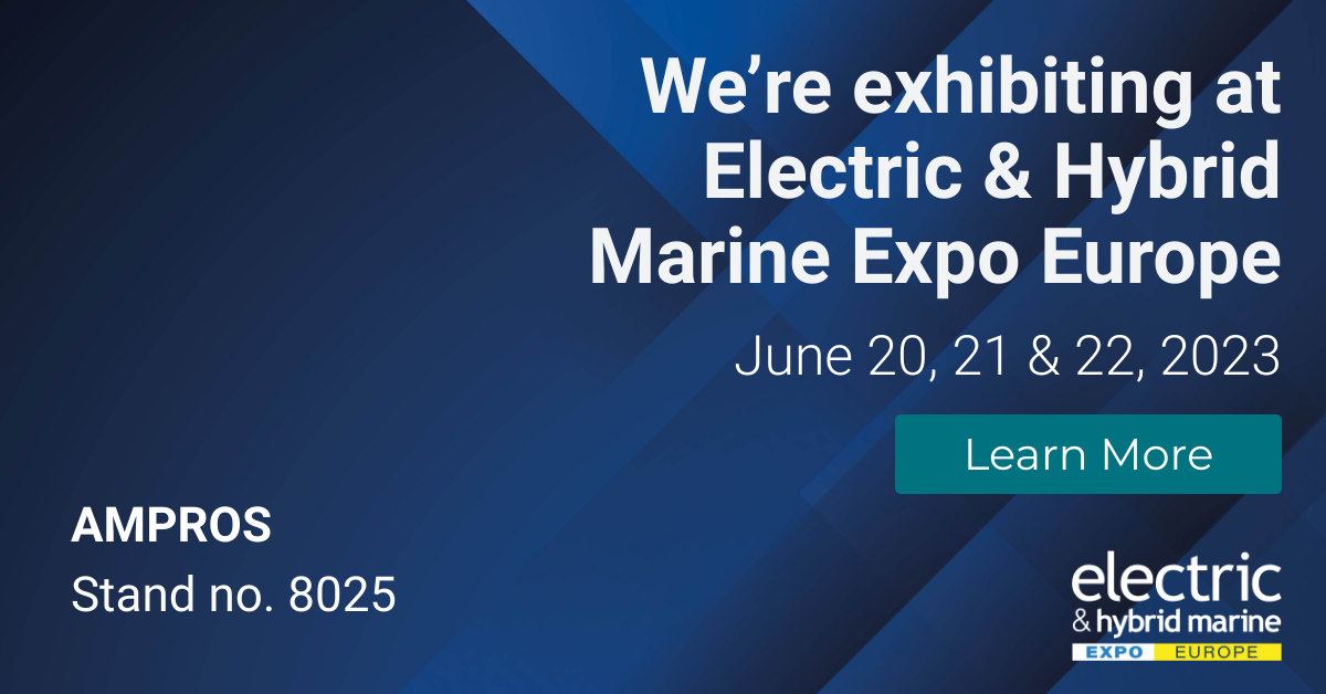 Ampros exhibiting at Electric & Hybrid Marine Expo Europe